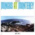 Charles Mingus, Mingus At Monterey