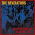 The Revelators, We Told You Not To Cross Us