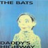 The Bats, Daddy's Highway mp3