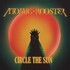 Atomic Rooster, Circle The Sun