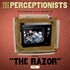 The Perceptionists, The Razor