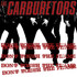 The Carburetors, Don't Touch the Flame mp3