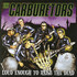 The Carburetors, Loud Enough to Raise the Dead mp3