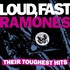 Ramones, Loud, Fast Ramones: Their Toughest Hits mp3