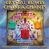 Jonathan Goldman & Crystal Tones, Crystal Bowls Chakra Chants mp3
