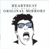 Original Mirrors, Heartbeat: The Best of Original Mirrors