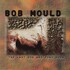 Bob Mould, The Last Dog And Pony Show