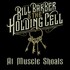 Bill Barber & The Holding Cell, At Muscle Shoals mp3
