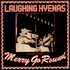 Laughing Hyenas, Merry Go Round