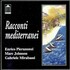 Enrico Pieranunzi, Racconti Mediterranei
