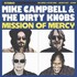 Mike Campbell & The Dirty Knobs, Mission Of Mercy