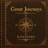 Riffstone, Great Journeys