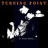 Turning Point, It's Always Darkest Before the Dawn
