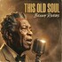 Benny Rivers, This Old Soul