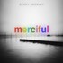 Gerry Beckley, Merciful