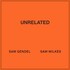Sam Gendel & Sam Wilkes, Unrelated