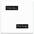 The Fall, Post Script mp3