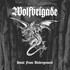 Wolfbrigade, Howl From Underground