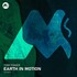 Tony Finger, EARTH IN MOTION