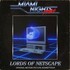 Miami Nights 1984, Lords Of Netscape