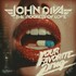 John Diva & The Rockets of Love, Your Favorite Drug