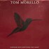 Tom Morello, Everyone Gets Everything They Want
