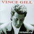 Vince Gill, I Still Believe In You mp3