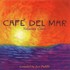 Various Artists, Cafe del Mar, volumen cinco mp3