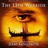 Jerry Goldsmith, The 13th Warrior mp3