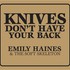 Emily Haines & The Soft Skeleton, Knives Don't Have Your Back mp3