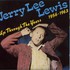 Jerry Lee Lewis, Up Through the Years: 1956-1963