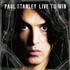 Paul Stanley, Live to Win mp3