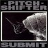 Pitchshifter, Submit mp3