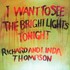 Richard & Linda Thompson, I Want to See the Bright Lights Tonight mp3