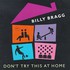Billy Bragg, Don't Try This at Home mp3