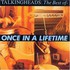 Talking Heads, Once in a Lifetime: The Best Of