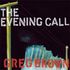 Greg Brown, The Evening Call mp3