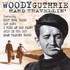 Woody Guthrie, Hard Travellin' mp3