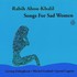 Rabih Abou-Khalil, Songs for Sad Women