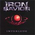 Iron Savior, Interlude mp3