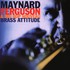 Maynard Ferguson & Big Bop Nouveau, Brass Attitude mp3