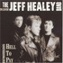 The Jeff Healey Band, Hell to Pay mp3