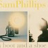 Sam Phillips, A Boot and a Shoe mp3
