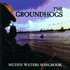 The Groundhogs, Muddy Waters Songbook mp3
