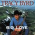 Tracy Byrd, Big Love mp3