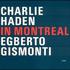 Charlie Haden & Egberto Gismonti, In Montreal mp3