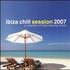 Various Artists, Ibiza Chill Session 2007 mp3