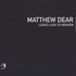 Matthew Dear, Leave Luck to Heaven mp3