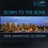 Down to the Bone, From Manhattan to Staten mp3
