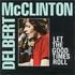 Delbert McClinton, Let The Good Times Roll mp3